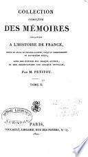 Collection complète des mémoires relatifs à l'histoire de France, depuis le règne de Philippe-Auguste, jusqu'au commencement du dix-septième siècle