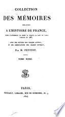 Collection complete des memoires relatifs a l'histoire de France, depuis le regne de Philippe Auguste jusqu'au commencement du dix-septieme siecle