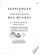 Collection complete des oeuvres de J. J. Rousseau, citoyen de Genève