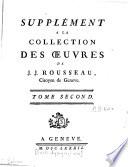 Collection complète des oeuvres de J.J. Rousseau, citoyen de Genève