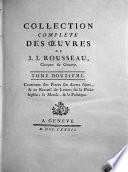 Collection Complete Des Oeuvres De J. J. Rousseau, Citoyen de Geneve