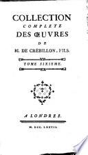 Collection complète des oeuvres de M. de Crébillon, fils
