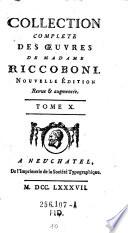 Collection complete des oeuvres de Madame Riccoboni