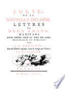 Collection complette des oeuvres de J. J. Rousseau: Julie, ou la nouvelle Héloïse