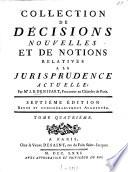 Collection De Décisions Nouvelles Et De Notions Relatives A La Jurisprudence Actuelle