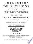 Collection de décisions nouvelles et de notions relatives à la jurisprudence