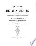 Collection de manuscrits contenant lettres, mémoires, et autres documents historiques relatif à la Nouvelle-France,