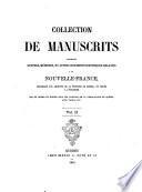 Collection de manuscrits contenant lettres, mémoires, et autres documents historiques relatifs a la Nouvelle-France, recueillis aux Archives de la Province de Québec, ou copiés a l'étanger