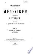Collection de mémoires relatifs à la physique: Mémoires sur ae pendule, précédés d'une bibliographie