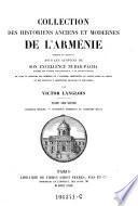 Collection des historiens anciens et modernes de l'Arménie