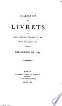 Collection des livrets des anciennes expositions depuis 1673 jusqu'en 1800