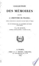 Collection des mémoires relatifs à l'histoire de France depuis la fondation de la monarchie française jusqu'au 13e siècle