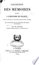 Collection des mémoires relatifs à l'histoire de France depuis la fondation de la monarchie française jusqu'au 13e siècle