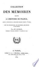 Collection des mémoires relatifs à l'histoire de France depuis la fondation de la monarchie française jusqu'au 13e siècle