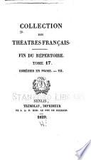 Collection des théâtres francais: Comédies en prose I-XVII