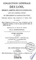 Collection Générale Des Lois, Décrets, Arrêtes, Sénatus-Consultes, Avis Du Conseil D'État Et Réglemens D'Administration