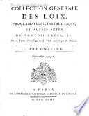 Collection générale des loix, proclamations, instructions, et autres actes du pouvoir exécutif