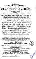 Collection intégrale et universelle des orateurs sacrés du premier et du second ordre ...: Collection intégrale et universelle des orateurs sacrés. Deuxième série