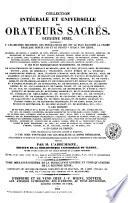 Collection intégrale et universelle des orateurs sacrés du premier et du second ordre ...: Collection intégrale et universelle des orateurs sacrés. Deuxième série