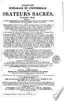 Collection intégrale et universelle des orateurs sacrés du premier et du second ordre ...: Collection intégrale et universelle des orateurs sacrés. Deuxième série