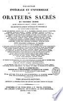 Collection intégrale et universelle des orateurs sacrés du premier et du second ordre ...