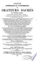 Collection intégrale et universelle des orateurs sacrés du premier et du second ordre