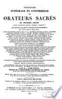 Collection intégrale et universelle des orateurs sacrés du premier et du second ordre