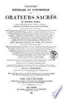 Collection intégrale et universelle des orateurs sacrés du premier et du second ordre ...