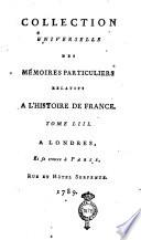Collection universelle des mémoires particuliers relatifs à l'histoire de France. Tome 1.[-67.]