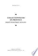 Collectionneurs en province