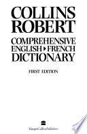 Collins Robert Comprehensive French-English Dictionary: English-French