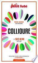 COLLIOURE ET 50 KM AUTOUR 2021 Carnet Petit Futé