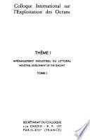 Colloque International Sur L'exploitation Des Océans: Industrial development of the seacoast, pts. 1-2