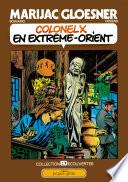 Colonel X en Extrême Orient