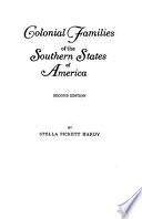 Colonial Families of the Southern States of America