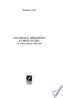 Coloniaux, ménagères et prostituées au Congo belge, 1885-1930
