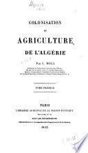 Colonisation et agriculture de l'Algérie