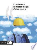 Combattre l'emploi illégal d'étrangers
