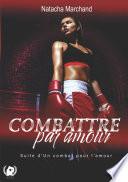 Combattre par amour