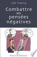 Combattre ses pensées négatives