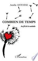 Combien de temps