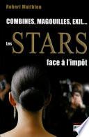 Combines, magouilles, exil... les stars face à l'impôt
