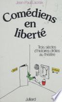 Comédiens en liberté