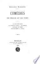 Comédies en prose et en vers. La Fin d'un Roué ... Le Tyran de Forli ... Le Fumoir. Histoire du Temps. Appartement à louer