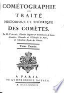 Cometographie ou traite historique et theorique des cometes (Avec planches)