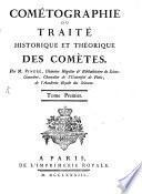 Cométographie ou traité historique et théorique des cométes