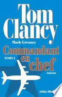 Commandant en chef - tome 1