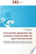 Commande adaptative des systèmes multivariables de type interconnectés