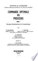 Commande optimale des processus ...: Concepts fondamentaux de l'automatisque
