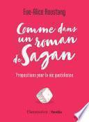 Comme dans un roman de Sagan - Propositions pour la vie quotidienne